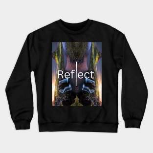 Reflect Yourself Crewneck Sweatshirt